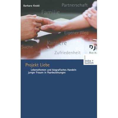 Projekt Liebe, Taschenbuch von Barbara Keddi, VS Verlag für Sozialwissenschaften