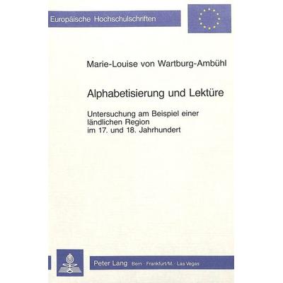 Alphabetisierung und Lektüre, Taschenbuch von Marie-Louise Wartburg-Ambühl, Peter Lang AG, Internationaler Verlag der Wissenschaften,