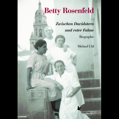 Betty Rosenfeld, Gebundene Ausgabe von Michael Uhl, Schmetterling Stuttgart
