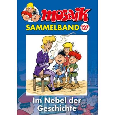 MOSAIK Sammelband 127 Softcover, Taschenbuch von Mosaik Team, MOSAIK Steinchen f. Steinchen, 978-3-86462-237-3