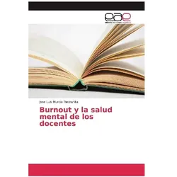Burnout y la salud mental de los docentes, Schulbücher von Jose Luis Murcia Piedrahita
