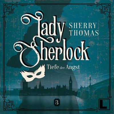 Die Tiefe der Angst - Sherry Thomas, Audio, 4260158977586