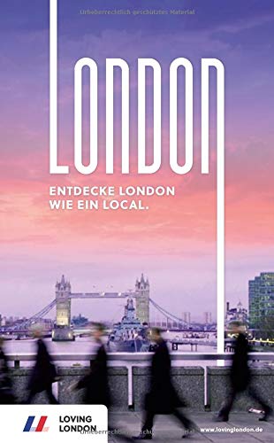 melting elements gmbh - London Reiseführer: Entdecke London wie ein Local! Inkl. Insider-Tipps 2019, U-Bahn-Karte, Events & Touren und kostenloser App - Preis vom 01.10.2026 17:08:56 h