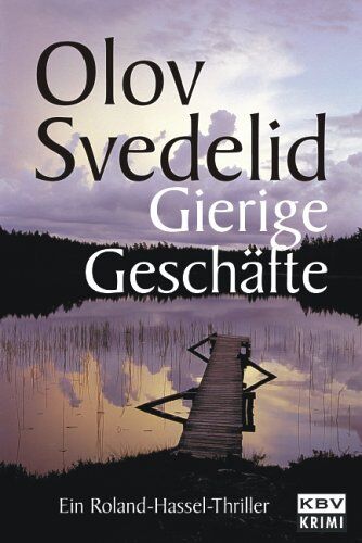 Olov Svedelid - Gierige Geschäfte. Ein Roland-Hassel-Thriller - Preis vom 30.09.2026 22:30:23 h