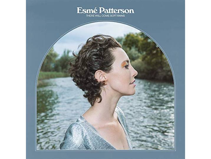 Esme Patterson - There Will Come Soft Rains