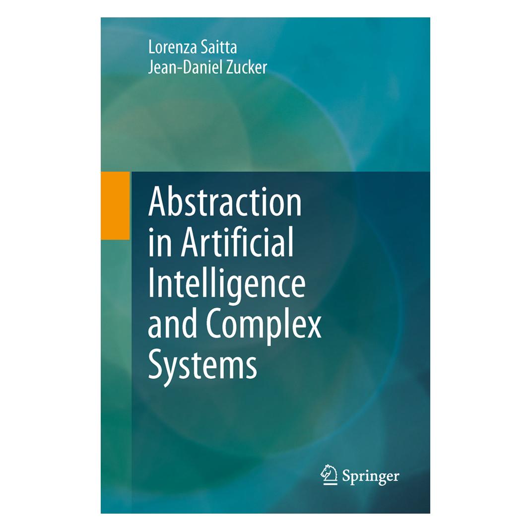 Springer Abstraction in Artificial Intelligence and Complex Systems (Englisch, Softcover, Jean-Daniel Zucker, Lorenza Saitta) (55595544)