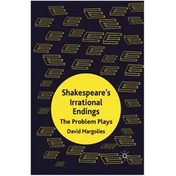 Shakespeare's Irrational Endings, Fachbücher von D. Margolies