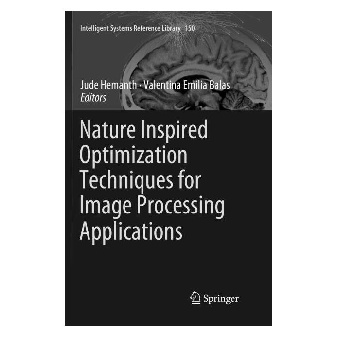 Springer Nature Inspired Optimization Techniques for Image Processing Applications (Englisch, Softcover, Jude Hemanth, Valentina Emilia Balas) (56102316)