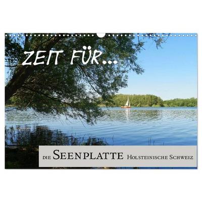 Zeit für... die Seenplatte Holsteinische Schweiz (Wandkalender 2027 DIN A3 quer), CALVENDO Monatskalender