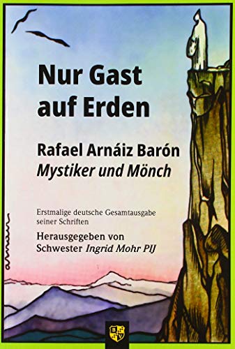 Rafael Arnáiz Baron - Nur Gast auf Erden?: Rafael Arnáiz Barón – Mystiker und Mönch - Preis vom 12.10.2026 11:37:12 h