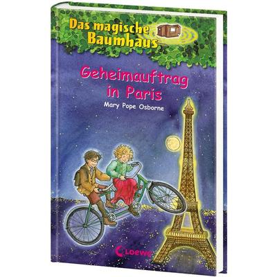 Geheimauftrag in Paris / Das magische Baumhaus Band 33, Gebundene Ausgabe von Mary Pope Osborne, Loewe