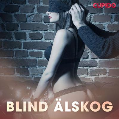 Blind älskog - Cupido, Audio, 9788726376838