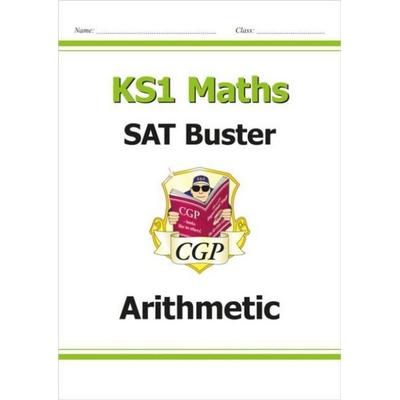 KS1 Maths SAT Buster: Arithmetic, Taschenbuch von Cgp Books, CGP Books, 978-1-78294-712-7