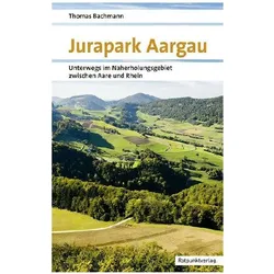 Jurapark Aargau, Reisebücher von Thomas Bachmann