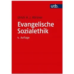 .2107 Körtner.Evangelische Sozialeth, Fachbücher von Ulrich H. J. Körtner