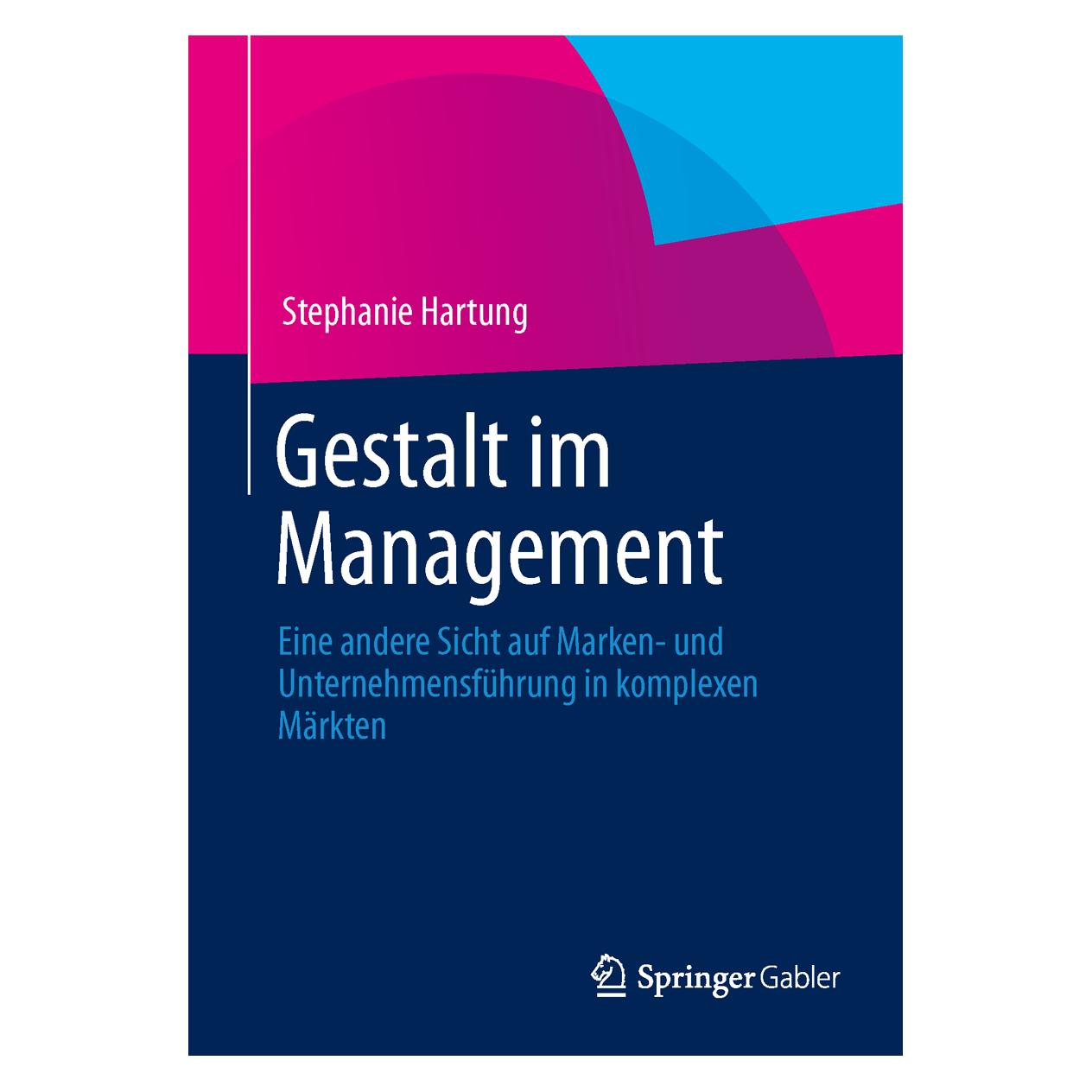 Springer Gestalt im Management (Deutsch, Softcover, Stephanie Hartung) (7266386)