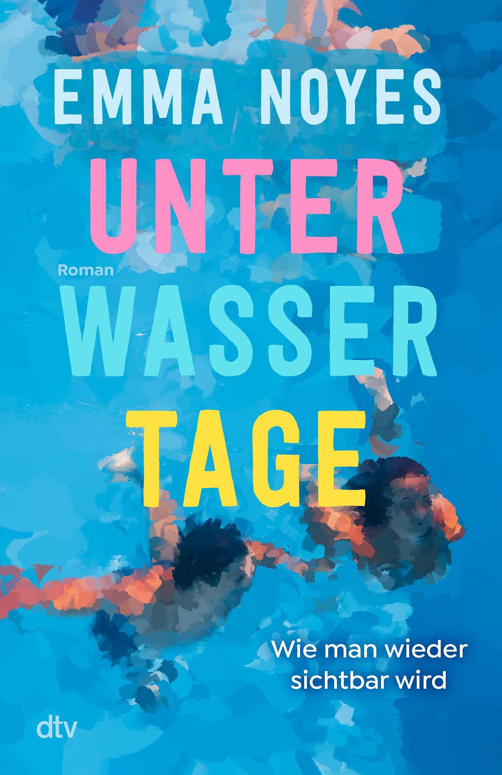 Emma Noyes - Unterwassertage - Wie man wieder sichtbar wird - Preis vom 09.10.2026 07:28:09 h