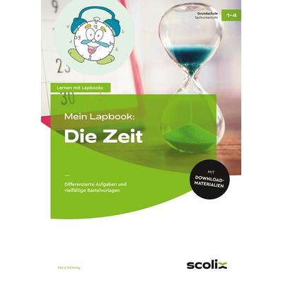 Mein Lapbook: Die Zeit, Set von Petra Mönning, Scolix in der AAP Lehrerwelt GmbH, 978-3-403-10723-1