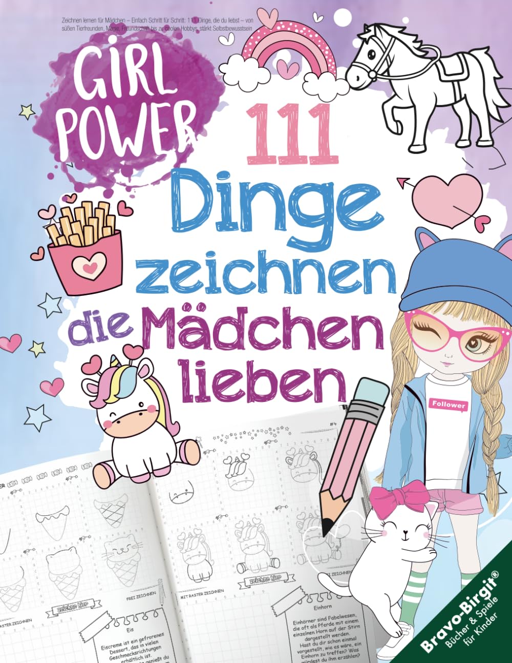Birgit Bravo - 111 Dinge zeichnen lernen, die Mädchen lieben: Einfach Schritt für Schritt – von süßen Tieren, Magie, Freundschaft bis zu coolen Hobbys, stärkt Selbstbewusstsein - Preis vom 14.10.2026 23:07:16 h