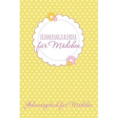 Erinnerungkalender Fur Madchen Geheimtagebuch Fur Madchen