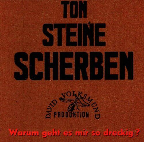 Ton Steine Scherben - Warum Geht Es Mir So Dreckig? - Preis vom 27.09.2026 03:53:48 h