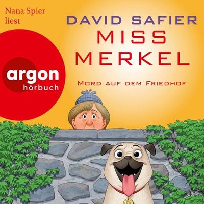 Miss Merkel: Mord auf dem Friedhof - David Safier, Audio, 9783732458608