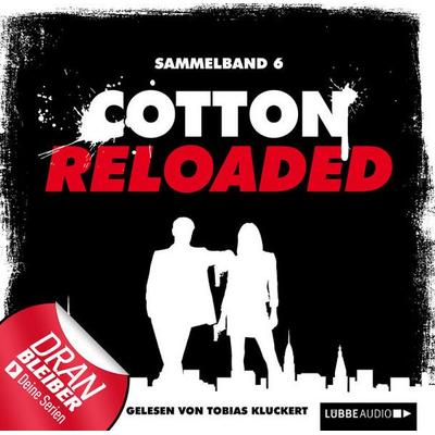 Cotton Reloaded, Sammelband 6: 3 Folgen in einem Band - Alfred Bekker,Arno Endler,Peter Mennigen, Audio, 9783838774923