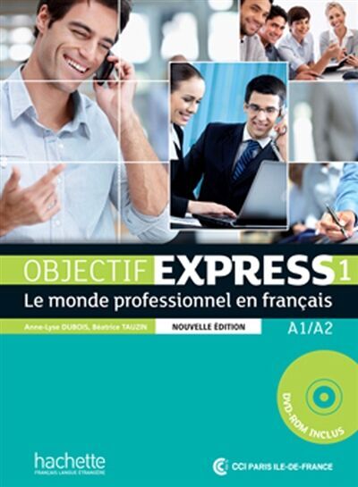 Anne-Lyse Dubois - Objectif express 1 : le monde professionnel en français : A1-A2 - Preis vom 02.10.2026 23:42:20 h
