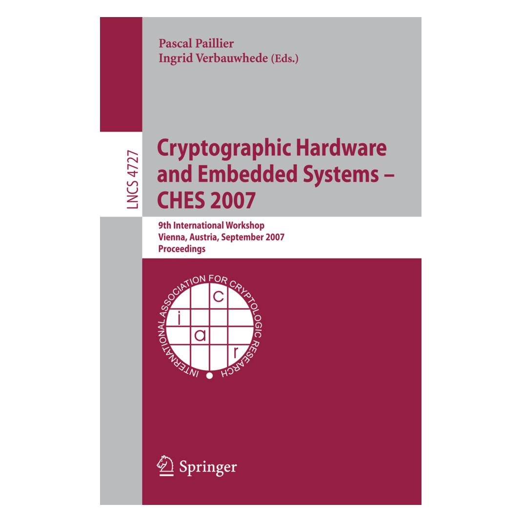 Springer Cryptographic Hardware and Embedded Systems - CHES 2007 (Englisch, Softcover, Ingrid Verbauwhede, Pascal Paillier) (15908528)