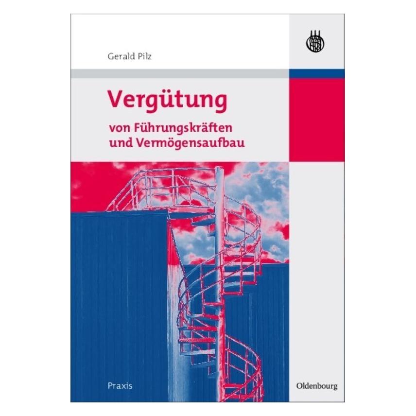 De Gruyter Pilz,G.:Vergütung v.Führungskräften. (Deutsch, Hardcover, Gerald Pilz) (67828208)
