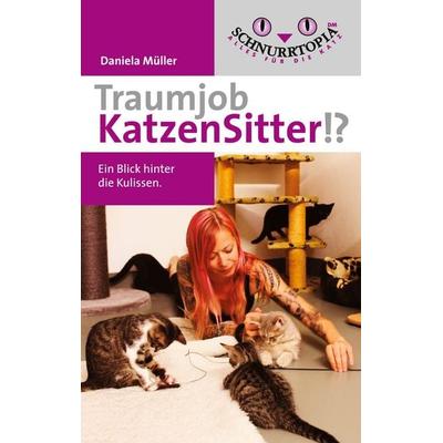 Traumjob Katzensitter, Taschenbuch von Daniela Müller, BoD – Books on Demand, 978-3-7519-3526-5