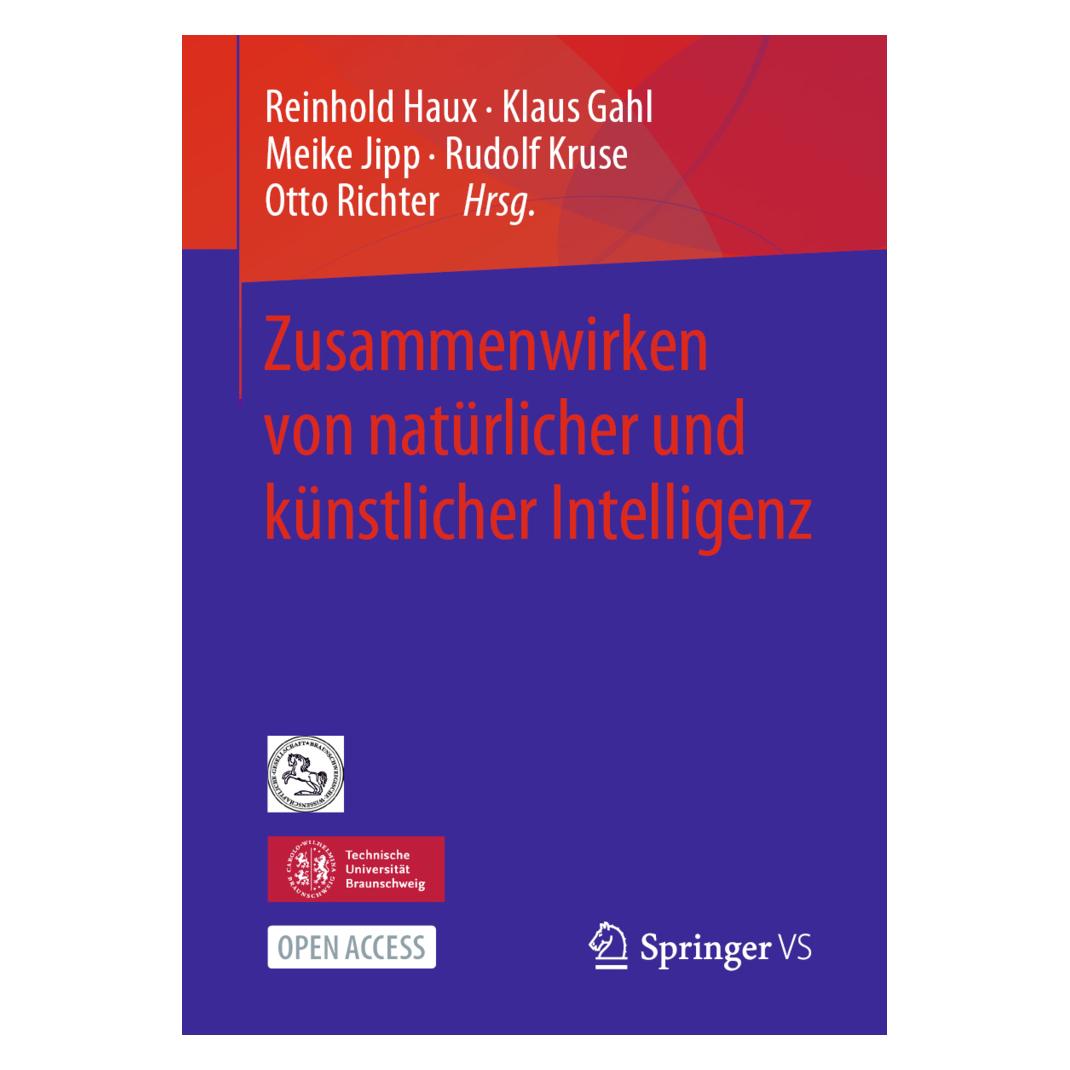 Springer Zusammenwirken von natürlicher und künstlicher Intelligenz (Deutsch, Softcover, Klaus Gahl, Meike Jipp, Otto Richter, Reinhold Haux, Rudolf Kruse) (56145394)