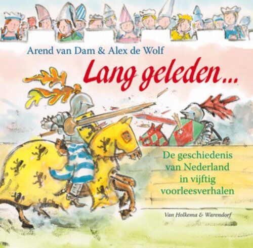 Arend van Dam - De geschiedenis van Nederland in 50 voorleesverhalen (Lang geleden) - Preis vom 15.10.2026 23:06:25 h
