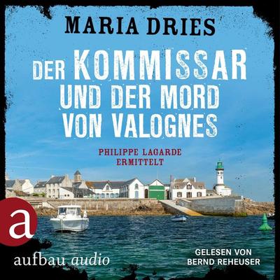 Der Kommissar und der Mord von Valognes - Philippe Lagarde ermittelt - Maria Dries, Audio, 9783757019112