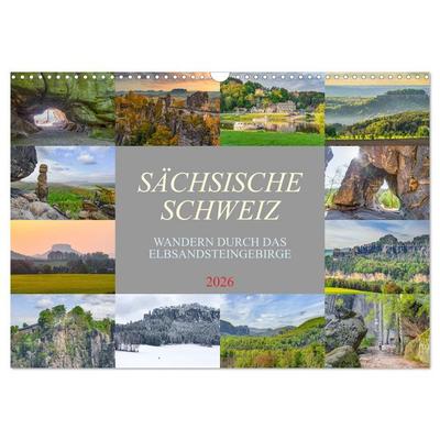 Sächsische Schweiz - Wandern durch das Elbsandsteingebirge (Wandkalender 2026 DIN A3 quer), CALVENDO Monatskalender