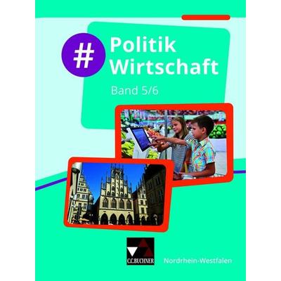 & Politik Wirtschaft – Nordrhein-Westfalen / & Politik Wirtschaft NRW 5/6, Gebundene Ausgabe von Björn Egbert,Carolin Hammer,Barbara Hansen,Safyah