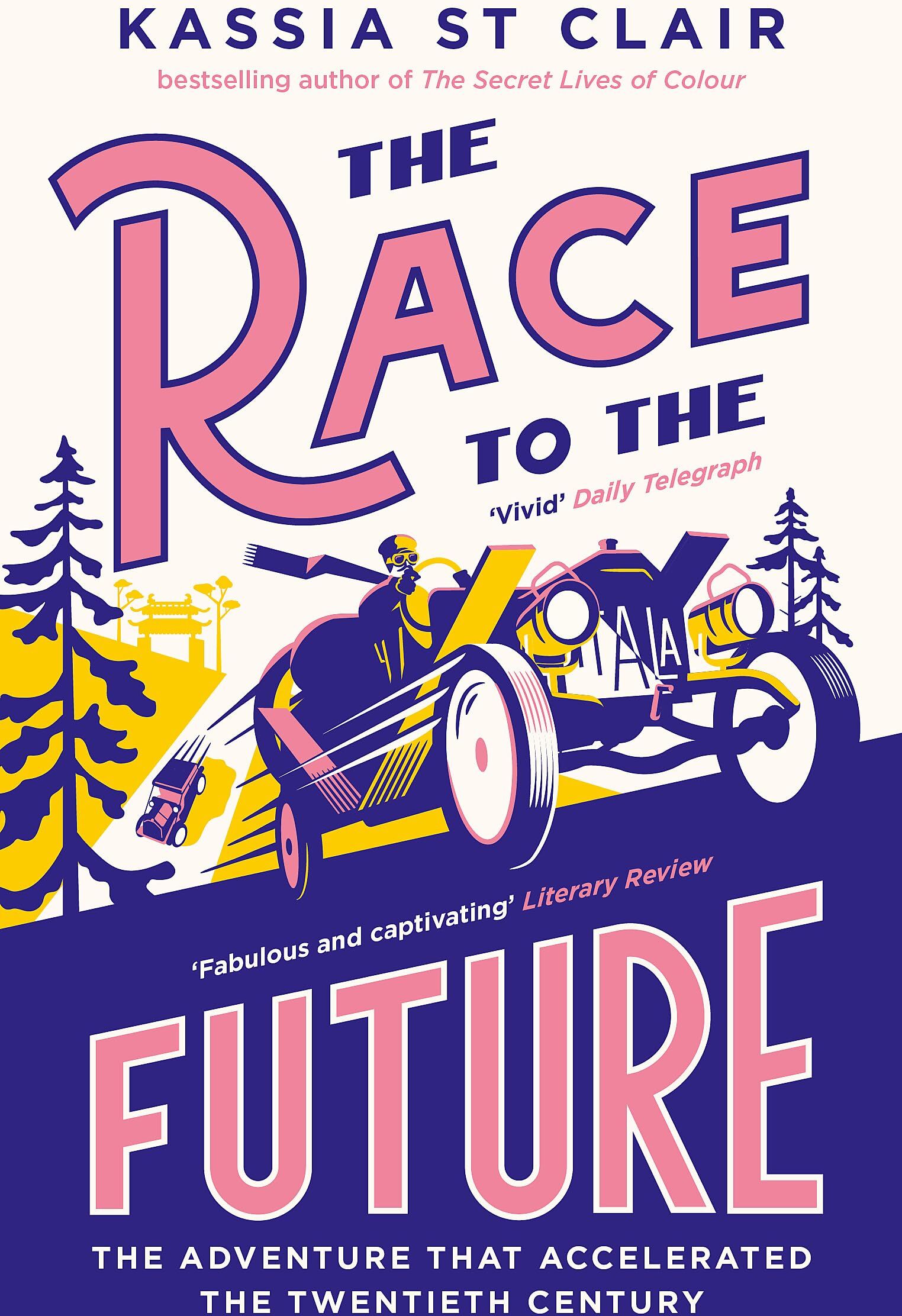 Kassia St Clair - The Race to the Future: The Adventure that Accelerated the Twentieth Century, Radio 4 Book of the Week - Preis vom 09.10.2026 07:28:09 h