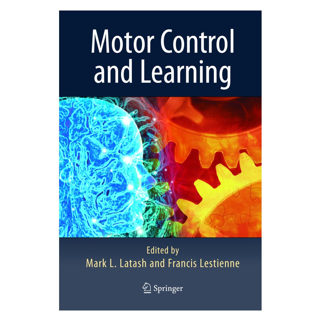 Springer Motor Control and Learning (Englisch, Softcover, Francis Lestienne, Markus Latash) (55378878)