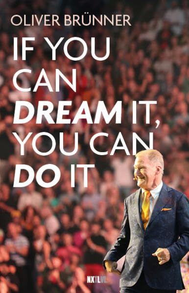 Oliver Brünner - If you can dream it, you can do it - Preis vom 11.10.2026 03:10:56 h