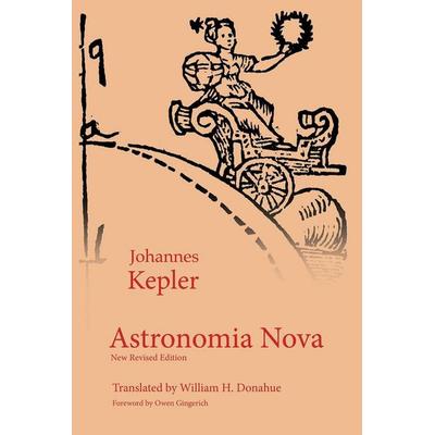 Astronomia Nova, Taschenbuch von Johannes Kepler, Green Lion Press, 978-1-888009-47-7