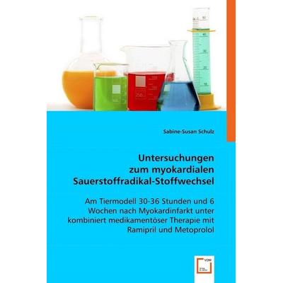 Med. Sabine-Susan, D: Untersuchungen zum myokardialen Sauers, Taschenbuch von Dr. med. Sabine-Susan, VDM, 978-3-639-03060-0