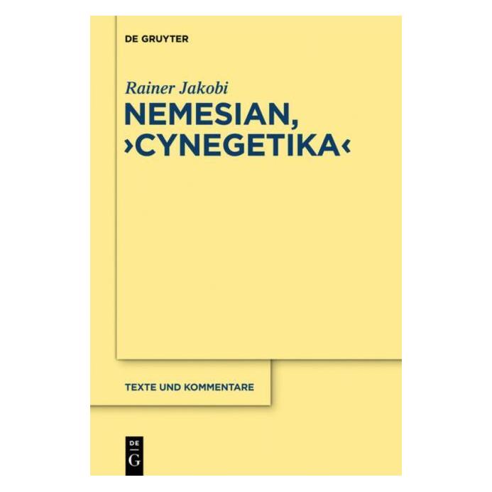 De Gruyter Nemesianus, "Cynegetica" (Deutsch, Hardcover, Rainer Jakobi) (7226949)