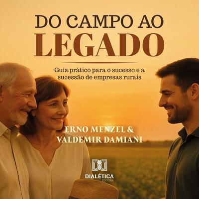 Do Campo ao Legado - Erno Menzel,Valdemir Damiani, Audio, 9786527073031