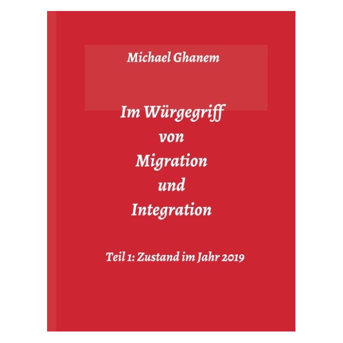 Bod Ghanem:Im Würgegriff von Migration und (Deutsch, Hardcover, Michael Ghanem) (67867101)