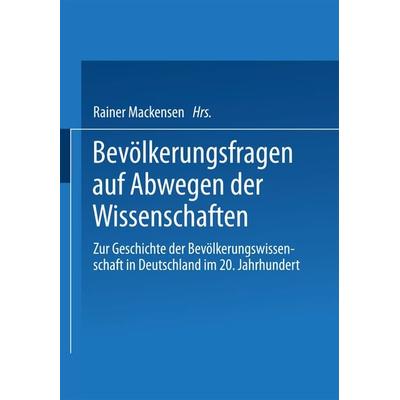 Bevölkerungsfragen auf Abwegen der Wissenschaften, Taschenbuch von , VS Verlag für Sozialwissenschaften, 978-3-8100-2050-5