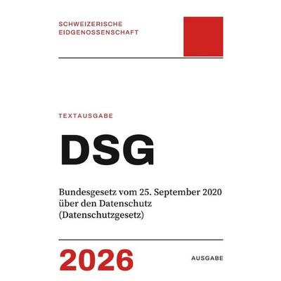 DSG – Bundesgesetz vom 25. September 2020 über den Datenschutz (Datenschutzgesetz), Taschenbuch von Gesetze24 Schweiz, Epubli, 978-3-565-63049-3