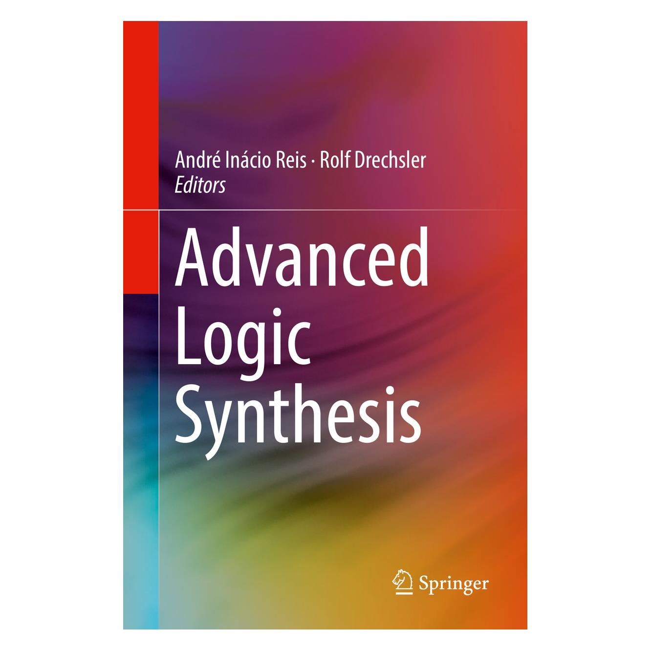 Springer Advanced Logic Synthesis (Englisch, Hardcover, André Inácio Reis, Rolf Drechsler) (9783319672946)
