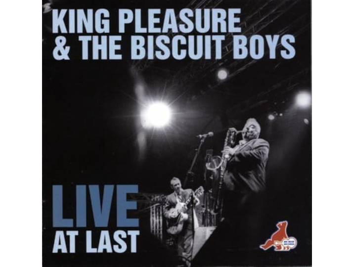King Pleasure & The Biscuit Boys - Live At Last
