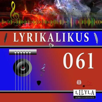 Lyrikalikus 061 - Annette von Droste-Hülshoff, Audio, 9783969787694