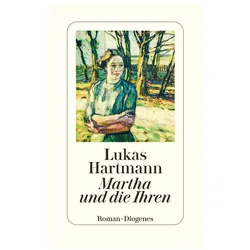 Martha und die Ihren, Biografien von Lukas Hartmann